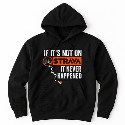 If Its Not On Strava It Never Happened Funny Cyclist Dad Gift Hoodie