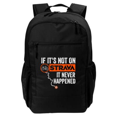 If Its Not On Strava It Never Happened Funny Cyclist Dad Gift Backpack