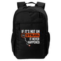 If Its Not On Strava It Never Happened Funny Cyclist Dad Gift Backpack
