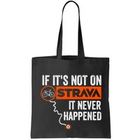 If Its Not On Strava It Never Happened Funny Cyclist Dad Gift Bag