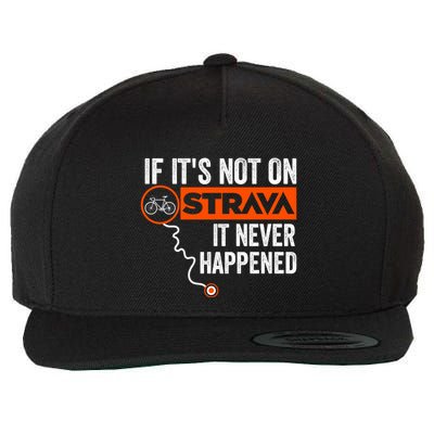 If Its Not On Strava It Never Happened Funny Cyclist Dad Gift Wool Snapback Cap