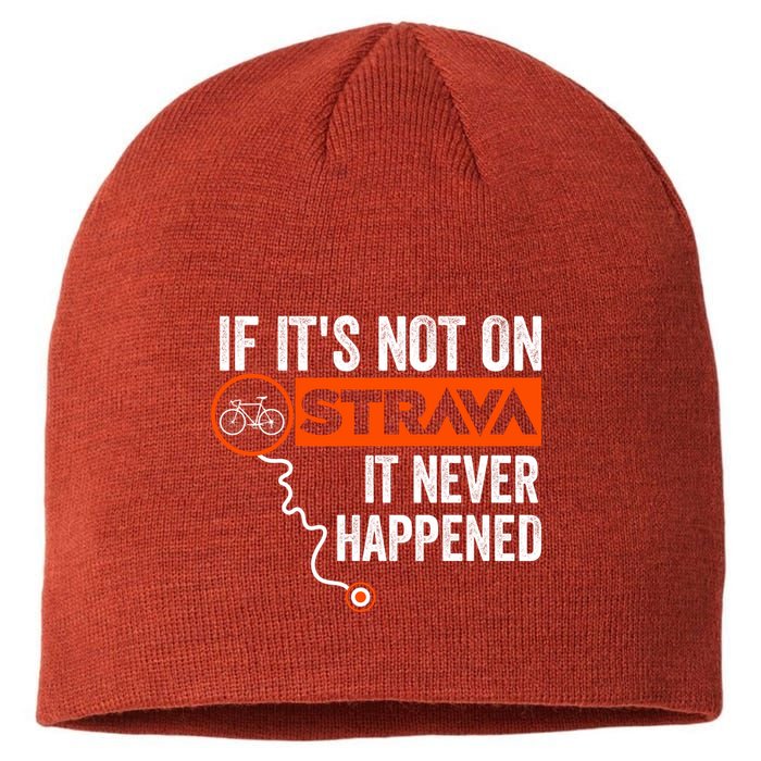 If Its Not On Strava It Never Happened Funny Cyclist Dad Gift Sustainable Beanie
