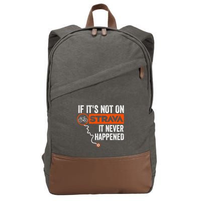If Its Not On Strava It Never Happened Funny Cyclist Dad Gift Cotton Canvas Backpack