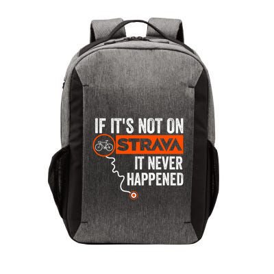 If Its Not On Strava It Never Happened Funny Cyclist Dad Gift Vector Backpack