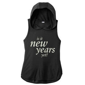 Is It New Years Yet New Ladies PosiCharge Tri-Blend Wicking Draft Hoodie Tank