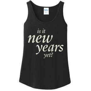 Is It New Years Yet New Ladies Essential Tank