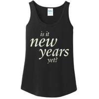 Is It New Years Yet New Ladies Essential Tank