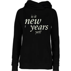 Is It New Years Yet New Womens Funnel Neck Pullover Hood