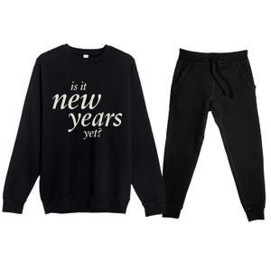 Is It New Years Yet New Premium Crewneck Sweatsuit Set