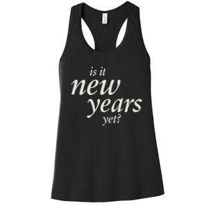 Is It New Years Yet New Women's Racerback Tank