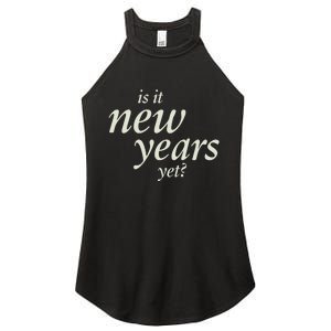 Is It New Years Yet New Women's Perfect Tri Rocker Tank