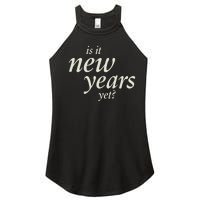 Is It New Years Yet New Women's Perfect Tri Rocker Tank