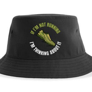 If Im Not Running Im Thinking About It Marathon Runner Sustainable Bucket Hat