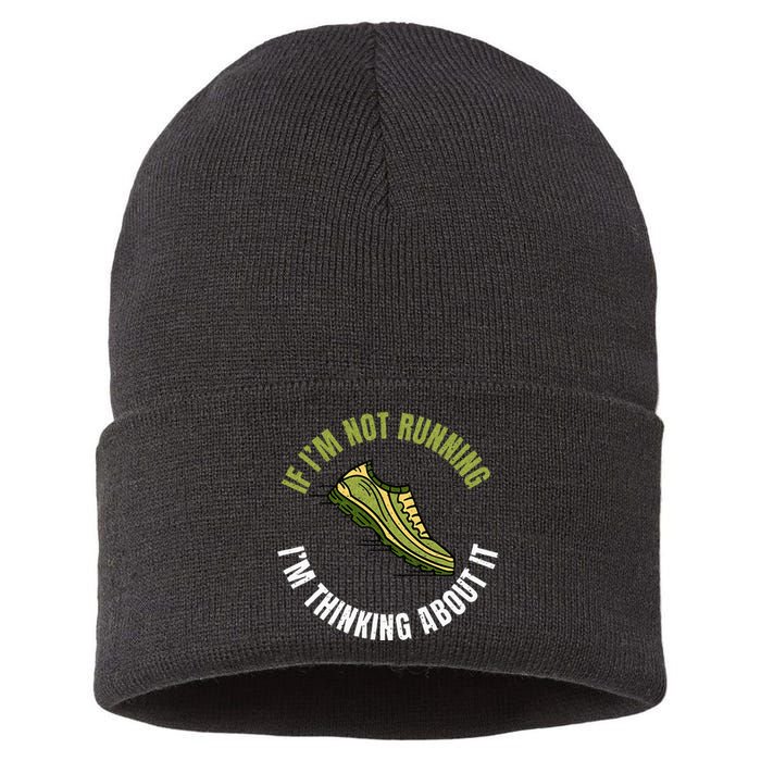 If Im Not Running Im Thinking About It Marathon Runner Sustainable Knit Beanie