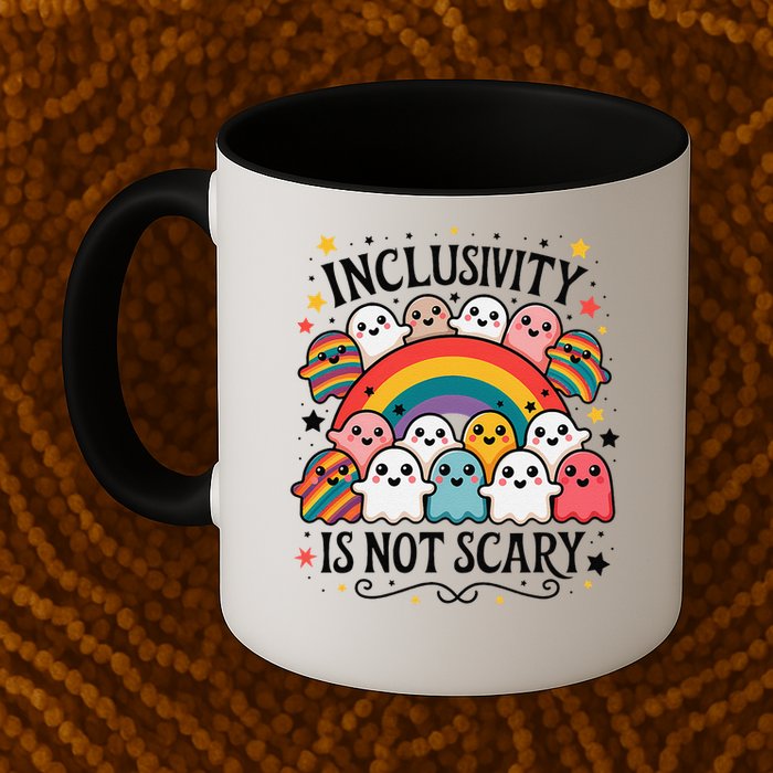 Inclusivity Is Not Scary  Cute Ghost Welcome Here Funny Mug