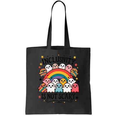 Inclusivity Is Not Scary  Cute Ghost Welcome Here Funny Bag