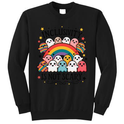 Inclusivity Is Not Scary  Cute Ghost Welcome Here Funny Tall Sweatshirt