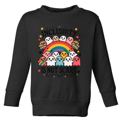Inclusivity Is Not Scary  Cute Ghost Welcome Here Funny Toddler Sweatshirt