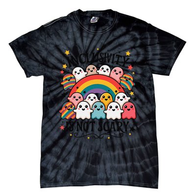 Inclusivity Is Not Scary  Cute Ghost Welcome Here Funny Tie-Dye T-Shirt