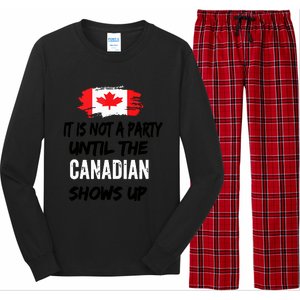 It Is Not A Party Until The Canadian Shows Up Fun Canada Day Tank Top Long Sleeve Pajama Set