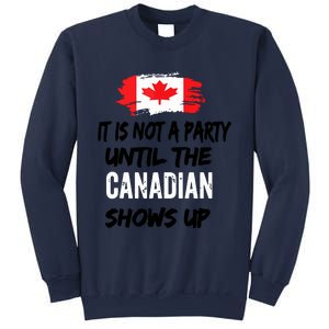 It Is Not A Party Until The Canadian Shows Up Fun Canada Day Tank Top Sweatshirt