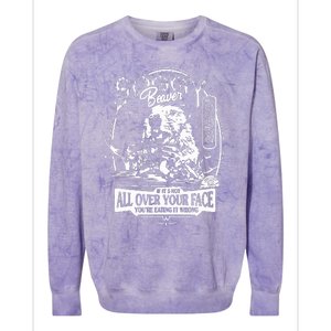 If It's Not All Over Your Face you're eating it wrong Colorblast Crewneck Sweatshirt