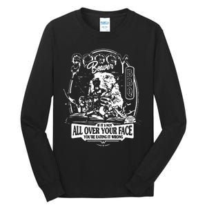 If It's Not All Over Your Face you're eating it wrong Tall Long Sleeve T-Shirt