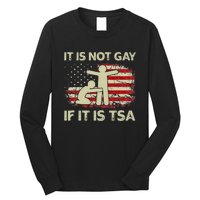 It Is Not Gay If It Is TSA Security Vintage USA Flag Long Sleeve Shirt