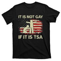 It Is Not Gay If It Is TSA Security Vintage USA Flag T-Shirt