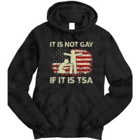 It Is Not Gay If It Is TSA Security Vintage USA Flag Tie Dye Hoodie