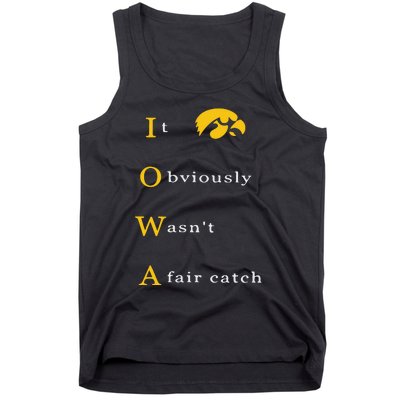 Iowa It Obviously Wasn’T A Fair Catch Tank Top