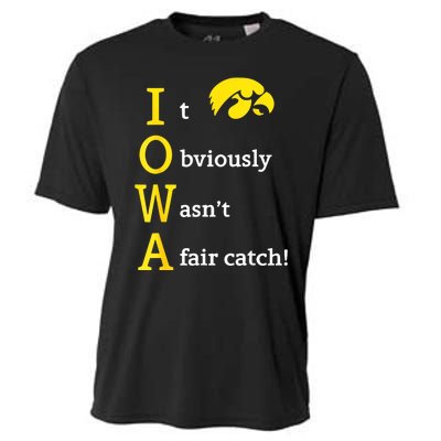 Iowa It Obviously WasnT A Fair Catch Cooling Performance Crew T-Shirt