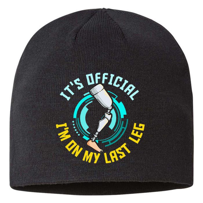 It's I'm On My Last Leg Prosthetic Sustainable Beanie