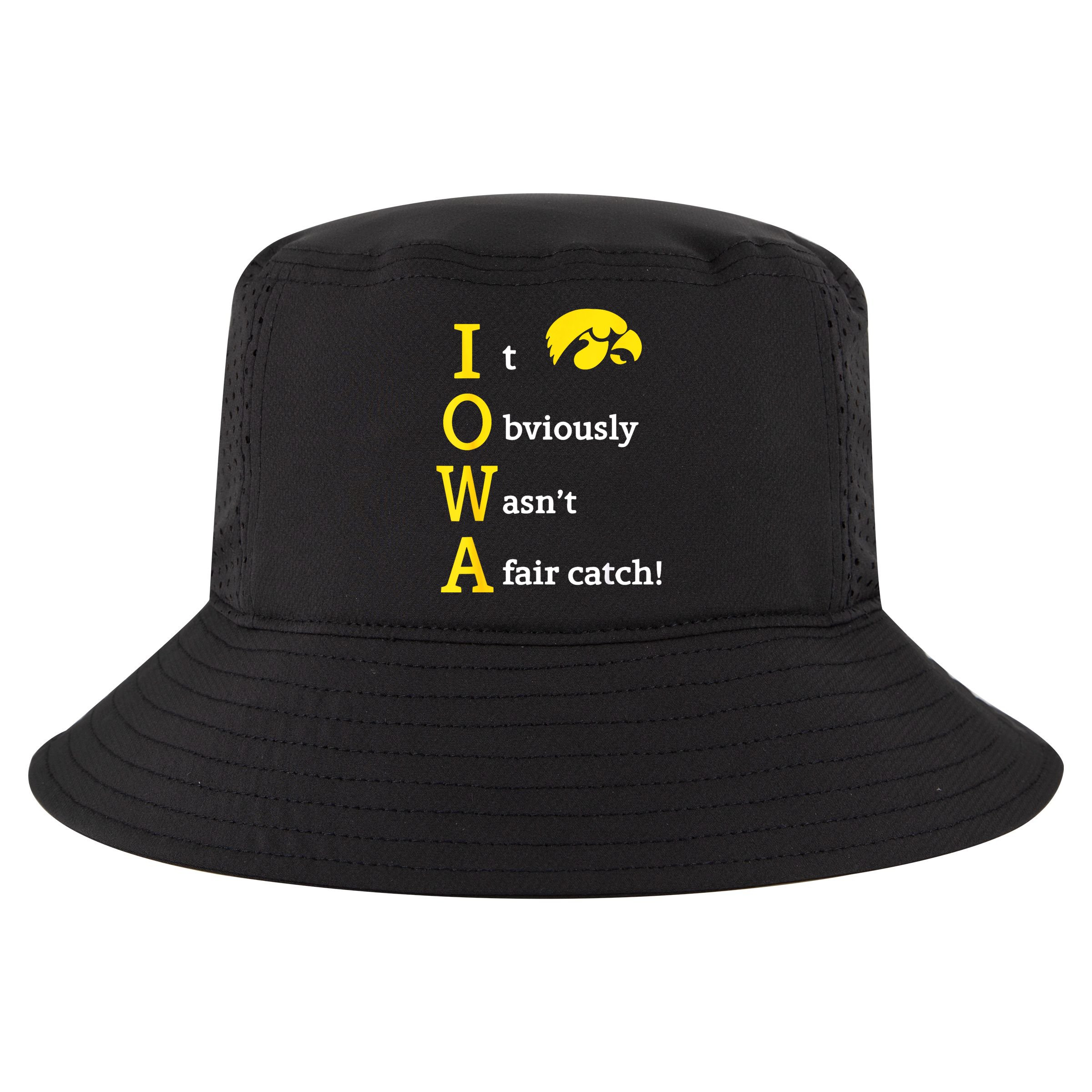Iowa It Obviously Wasn’T A Fair Catch Cool Comfort Performance Bucket Hat
