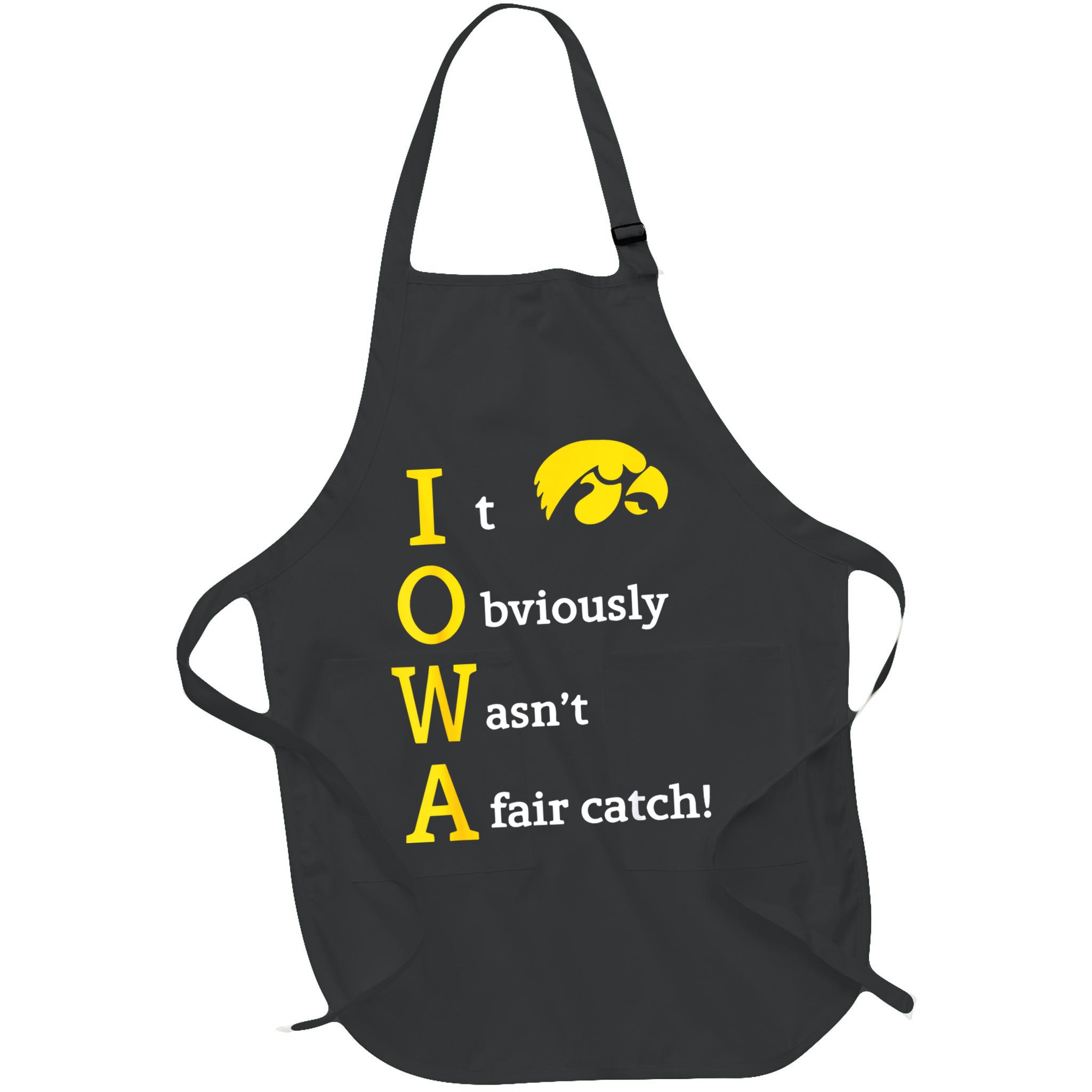 Iowa It Obviously Wasn’T A Fair Catch Apron