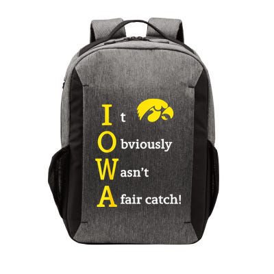Iowa It Obviously Wasn’T A Fair Catch Vector Backpack