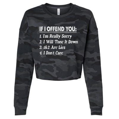 If I Offend You 1 IM Really Sorry 2 I Will Tone It Down Cropped Pullover Crew