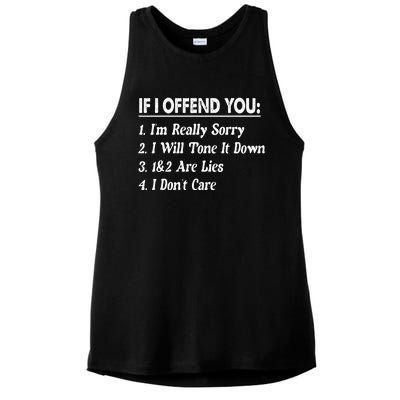 If I Offend You 1 IM Really Sorry 2 I Will Tone It Down Ladies PosiCharge Tri-Blend Wicking Tank