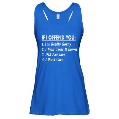 If I Offend You 1 IM Really Sorry 2 I Will Tone It Down Ladies Essential Flowy Tank