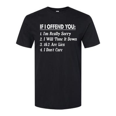 If I Offend You 1 IM Really Sorry 2 I Will Tone It Down Softstyle® CVC T-Shirt