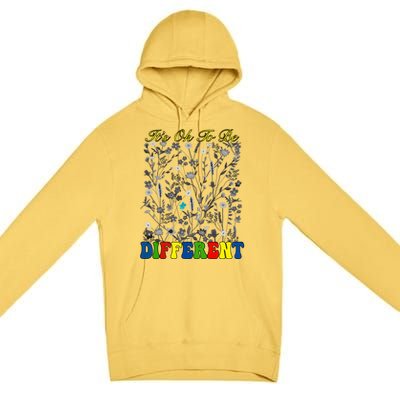 It Is Ok To Be Different Floral Be Brave Be You Wildflower Funny Gift Premium Pullover Hoodie