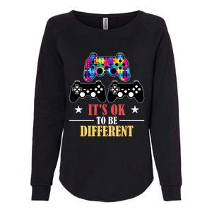 It Is Ok To Be A Different Video Game Autism Awareness Funny Gift Womens California Wash Sweatshirt