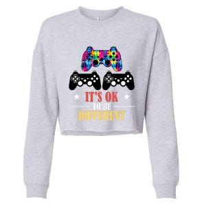 It Is Ok To Be A Different Video Game Autism Awareness Funny Gift Cropped Pullover Crew