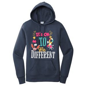 It Is Ok To Be Different Happy Easter Day Autism Awareness Great Gift Women's Pullover Hoodie