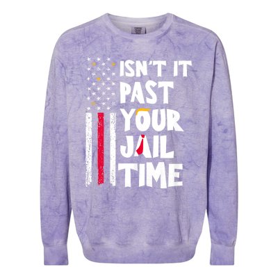 IsnT It Past Your Jail Time? Funny Sarcastic Quote Colorblast Crewneck Sweatshirt