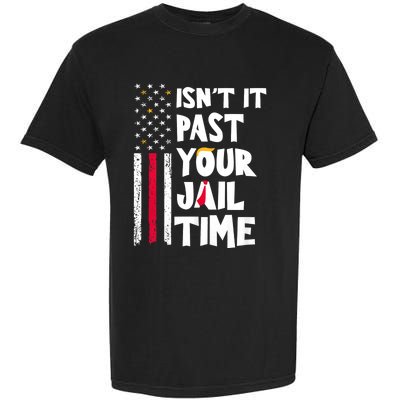 IsnT It Past Your Jail Time? Funny Sarcastic Quote Garment-Dyed Heavyweight T-Shirt