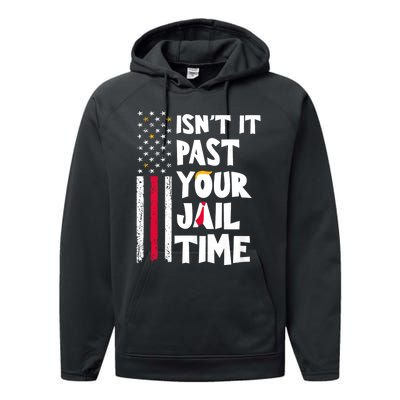 IsnT It Past Your Jail Time? Funny Sarcastic Quote Performance Fleece Hoodie