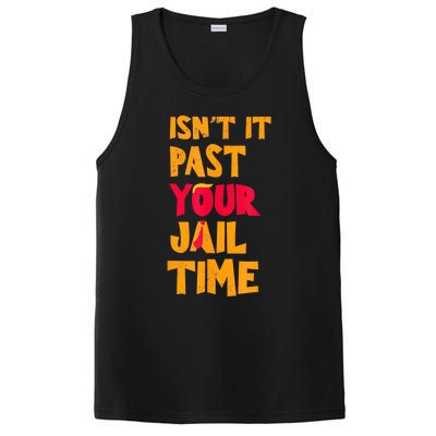 IsnT It Past Your Jail Time? Funny Sarcastic Quot PosiCharge Competitor Tank