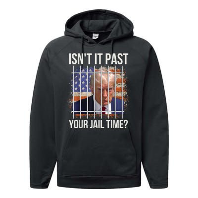 isn't it past your jail time Performance Fleece Hoodie