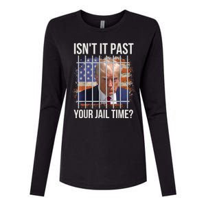 isn't it past your jail time Womens Cotton Relaxed Long Sleeve T-Shirt